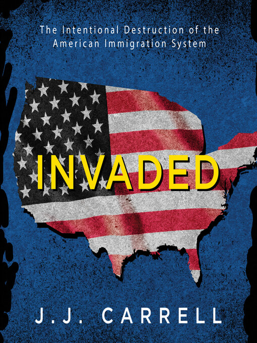 Title details for Invaded by J.J. Carrell - Available